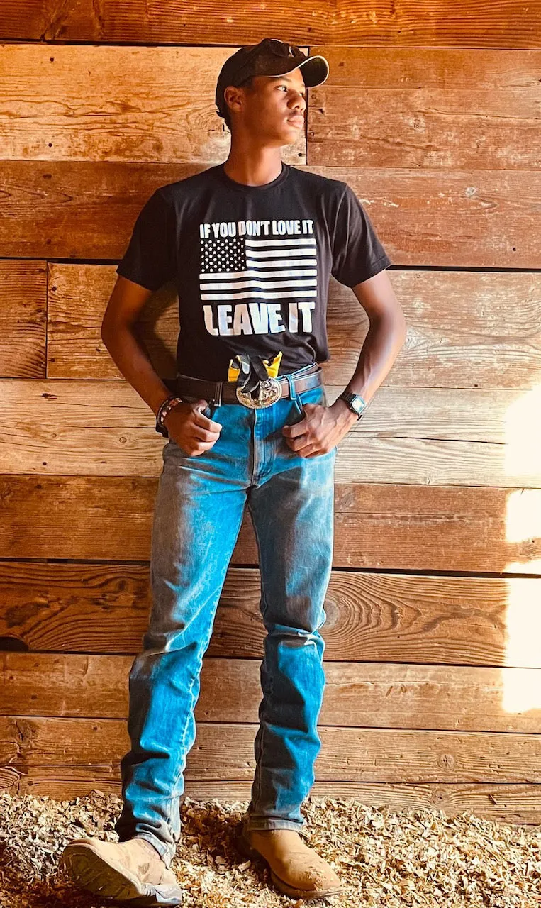 IF YOU DON'T LOVE IT LEAVE IT MEN'S T-SHIRT